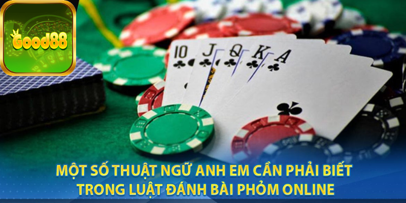 Luật đánh bài Phỏm cơ bản anh em cần biết